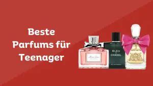 Beste Parfums für Teenager 2024 .